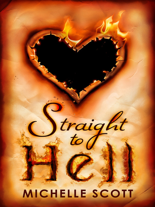 Title details for Straight to Hell by Michelle Scott - Available